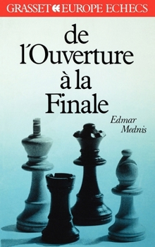 Paperback De l'ouverture à la finale [French] Book