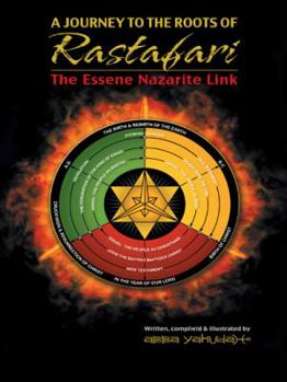 Paperback A Journey to the Roots of Rastafari: The Essene Nazarite Link Book