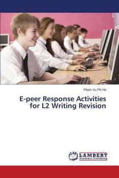Paperback E-Peer Response Activities for L2 Writing Revision Book