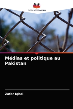 Paperback Médias et politique au Pakistan [French] Book