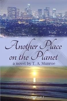 Paperback Another Place on the Planet: Lilyland Book