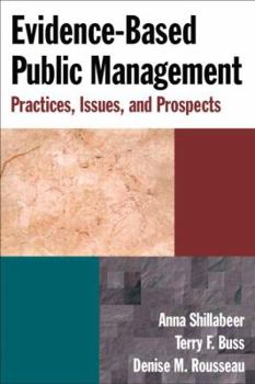 Hardcover Evidence-Based Public Management: Practices, Issues and Prospects Book