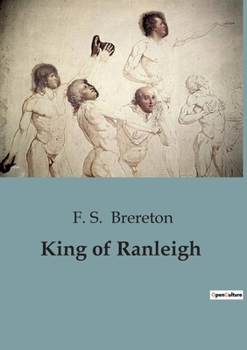 Paperback King of Ranleigh: A Tale of Schoolboy Adventures and Rivalries Book