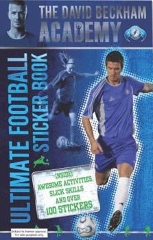 Paperback The David Beckham Academy Ultimate Football Sticker Book