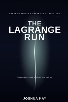 The Lagrange Run (Chrono-Smuggler Chronicles)