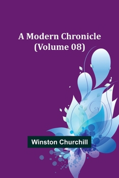 Paperback A Modern Chronicle (Volume 08) Book