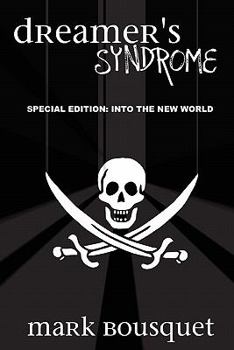 Paperback Dreamer's Syndrome: Special Edition: Into the New World Book