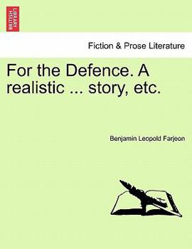 Paperback For the Defence. a Realistic ... Story, Etc. Book