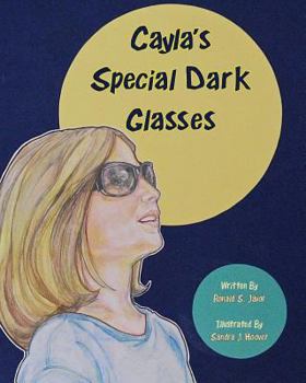 Paperback Cayla's Special Dark Glasses Book