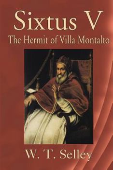 Paperback Sixtus V: The Hermit of Villa Montalto Book