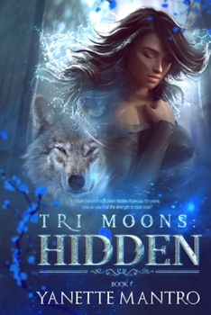 Tri Moons: Hidden - Book #1 of the Tri Moons