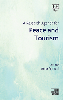 Hardcover A Research Agenda for Peace and Tourism (Elgar Research Agendas) Book