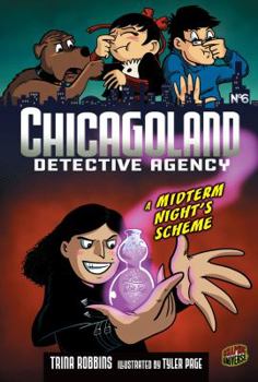 A Midterm Night's Scheme: Book 6 - Book #6 of the Chicagoland Detective Agency