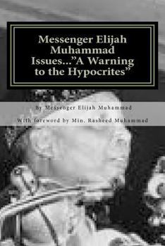 Paperback Messenger Elijah Muhammad Issues..."A Warning to the Hypocrites" Book