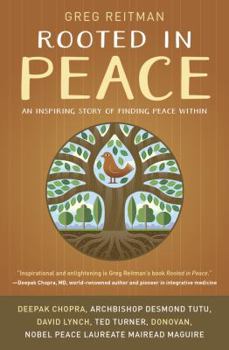 Paperback Rooted in Peace: An Inspiring Story of Finding Peace Within Book