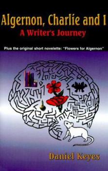 Hardcover Algernon, Charlie, and I: A Writer's Journey Book