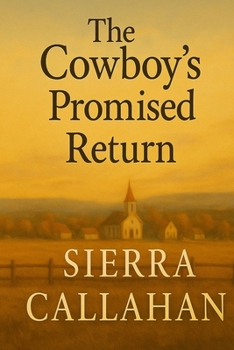 The Cowboy's Promised Return