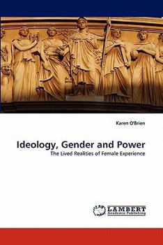 Paperback Ideology, Gender and Power Book