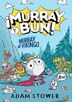Murray, el Vikingo (¡Murray y Bun! 1) (Spanish Edition)