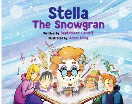 Hardcover Stella The Snowgran Hardcover Book