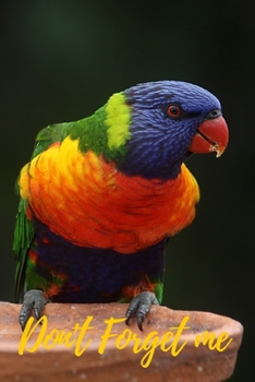 Paperback Don't Forget Me: Two macaw parrot.Internet Password Logbook with alphabetical tabs.Personal Address of websites, usernames, passwords n [Large Print] Book