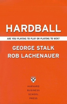 Hardcover Hardball: Are You Playing to Play or Playing to Win? Book