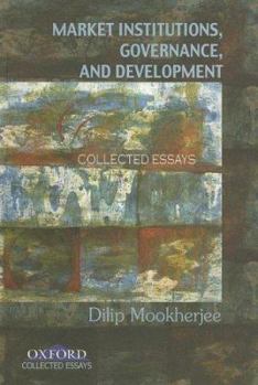 Hardcover Market Institutions, Governance, and Development: Collected Essays Book