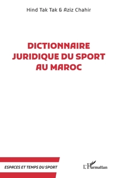 Paperback Dictionnaire juridique du sport au Maroc [French] Book