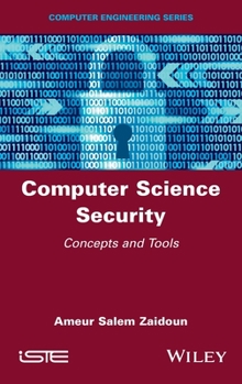 Hardcover Computer Science Security: Concepts and Tools Book