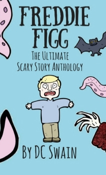 Paperback Freddie Figg: The Ultimate Scary Story Anthology Book