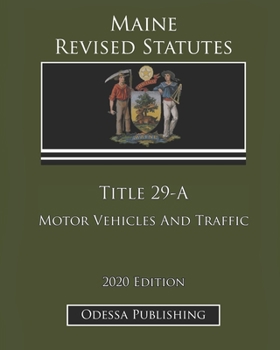 Maine Revised Statutes 2020 Edition Title 29-A Motor Vehicles And Traffic