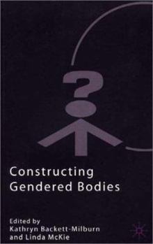 Paperback Constructing Gendered Bodies Book