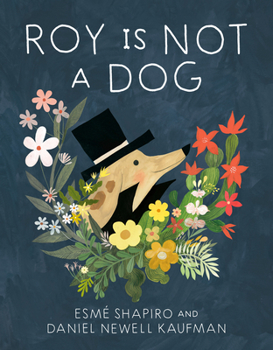 Hardcover Roy Is Not a Dog Book