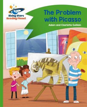 Paperback Reading Planet - The Problem with Picasso - Green: Comet Street Kids Book