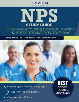 Paperback NPS Study Guide: Prep Book and Practice Test Questions for The Neonatal and Pediatric Respiratory Care Specialty Exam Book