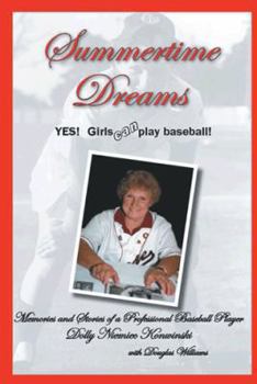 Paperback Summertime Dreams: Yes-Girls Can Play Baseball! Book