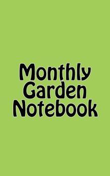 Paperback Monthly Garden Notebook Book