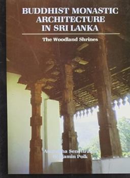 Hardcover Buddhist Monastic Architecture in Sri Lanka Book