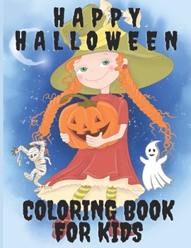 Paperback Happy Halloween Coloring Book For Kids: Cool coloring books Book