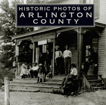 Hardcover Historic Photos of Arlington County Book