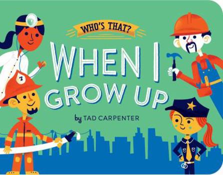 Board book When I Grow Up Book