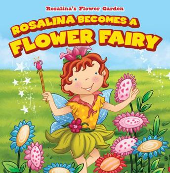 Library Binding Rosalina Becomes a Flower Fairy Book