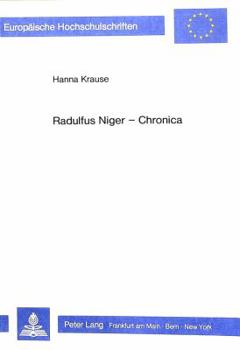 Paperback Radulfus Niger - Chronica: Eine Englische Weltchronik Des 12. Jahrhunderts [German] Book
