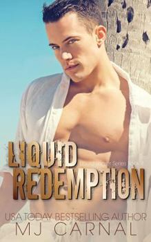 Liquid Redemption - Book #4 of the Liquid Regret