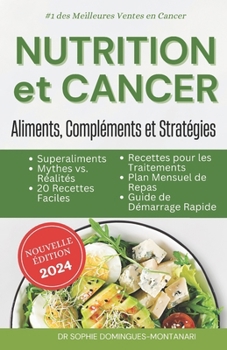 NUTRITION et CANCER: Aliments, Compléments et Stratégies