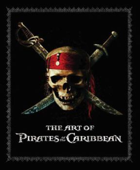 Hardcover The Art of Pirates of the Caribbean Book