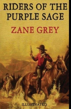 Riders of the Purple Sage Illustrated