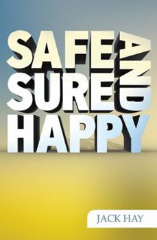 Paperback Safe, Sure and Happy Book