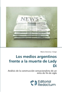 Paperback Los medios argentinos frente a la muerte de Lady Di [Spanish] Book