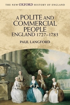 Paperback A Polite and Commercial People: England 1727-1783 Book
